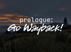 Prologue: Go Wayback! 預覽：就目前而言，很難推薦