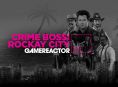 我們正在查看今天的GR Live上的Crime Boss： Rockay City