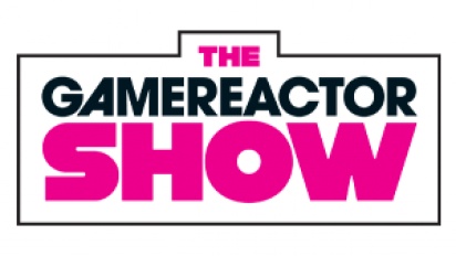 The Gamereactor Show - Episode 68